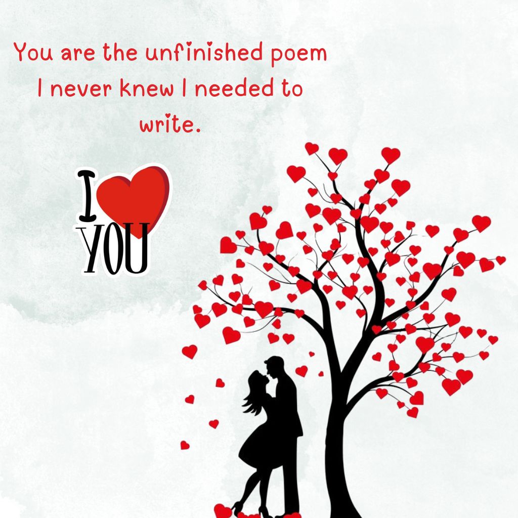 20+ I Love You Images with Quotes for Free Download 14 Silhouette of a couple kissing under a heart-shaped tree with the quote "You are the unfinished poem I never knew I needed."