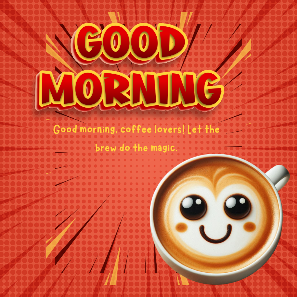 20+ Good morning coffee images 8 Smiling coffee cup on red comic background saying good morning
