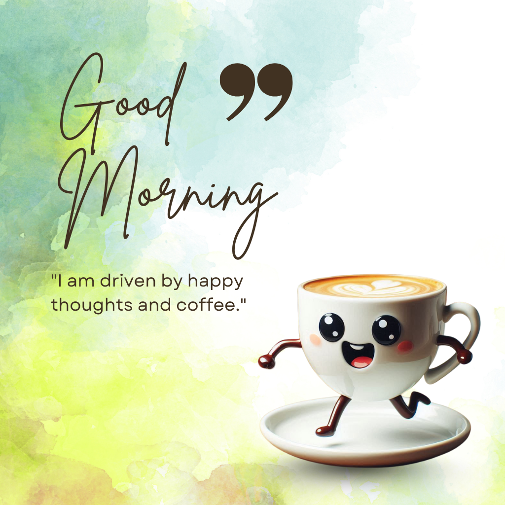 20+ Good morning coffee images 17 Smiling coffee cup running with morning quote on colorful background