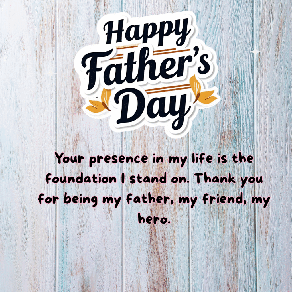 Happy Father’s Day: 50 Heartfelt Messages, Quotes, and Images to Celebrate Dad 42 father's day 2025