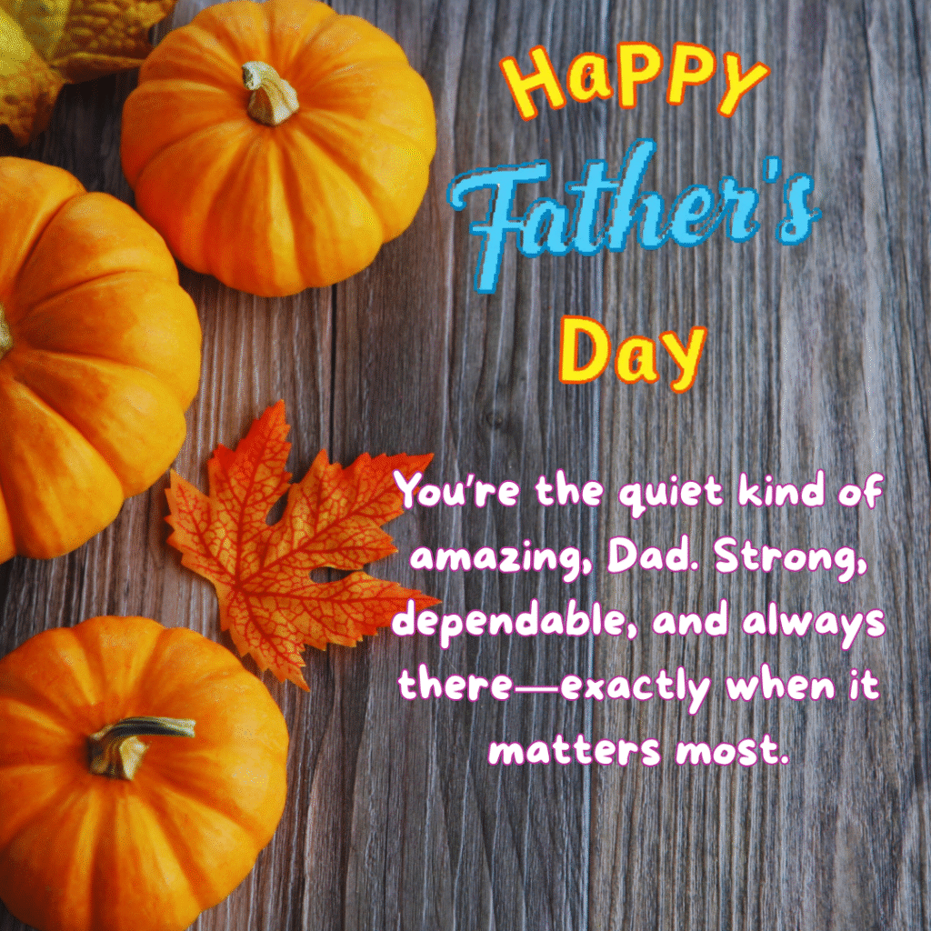 Happy Father’s Day: 50 Heartfelt Messages, Quotes, and Images to Celebrate Dad 1 happy fathers day