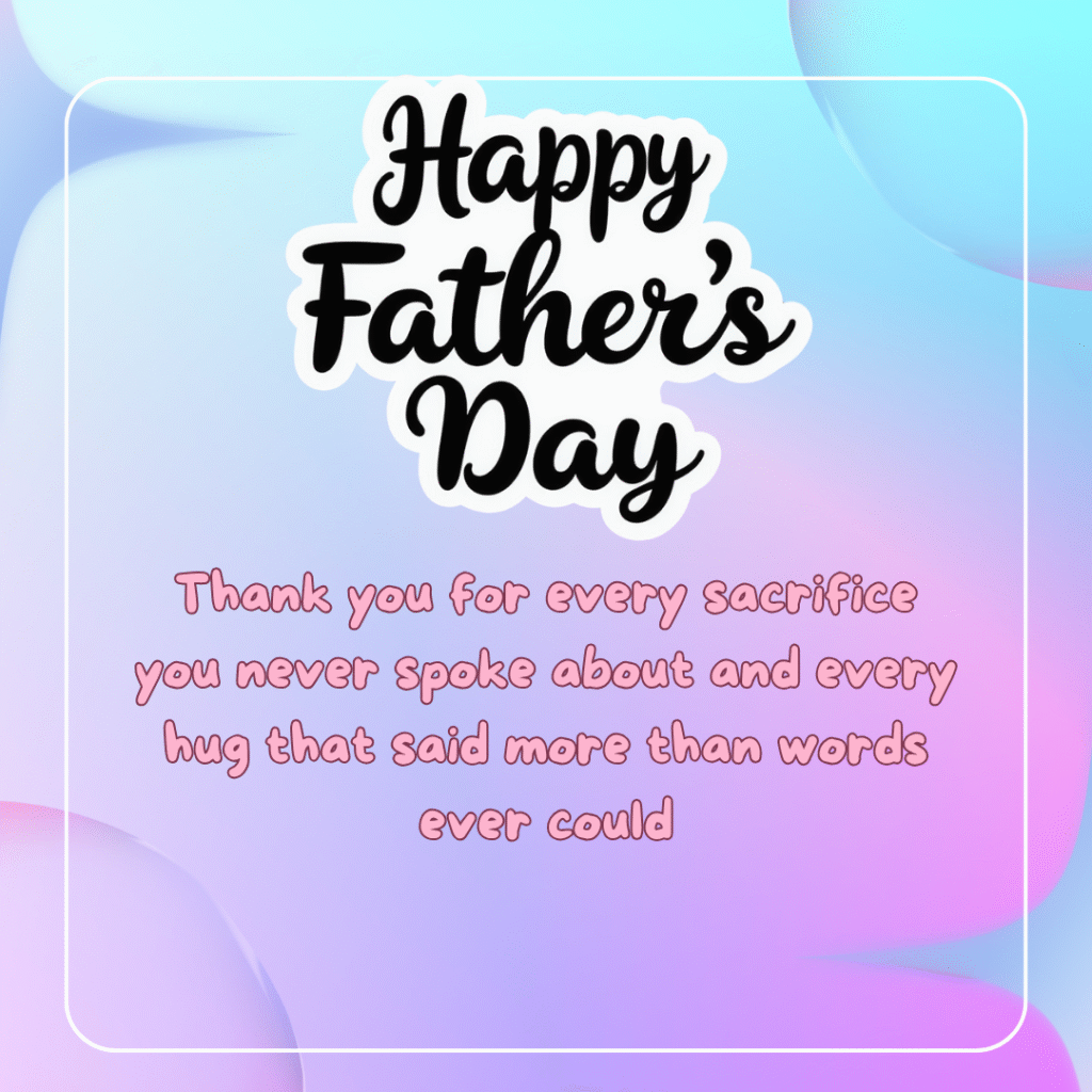 Happy Father’s Day: 50 Heartfelt Messages, Quotes, and Images to Celebrate Dad 27 happy fathers day images free
