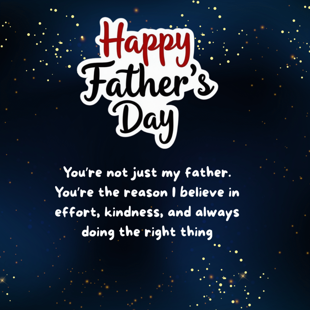Happy Father’s Day: 50 Heartfelt Messages, Quotes, and Images to Celebrate Dad 33 meaningful father's day messages