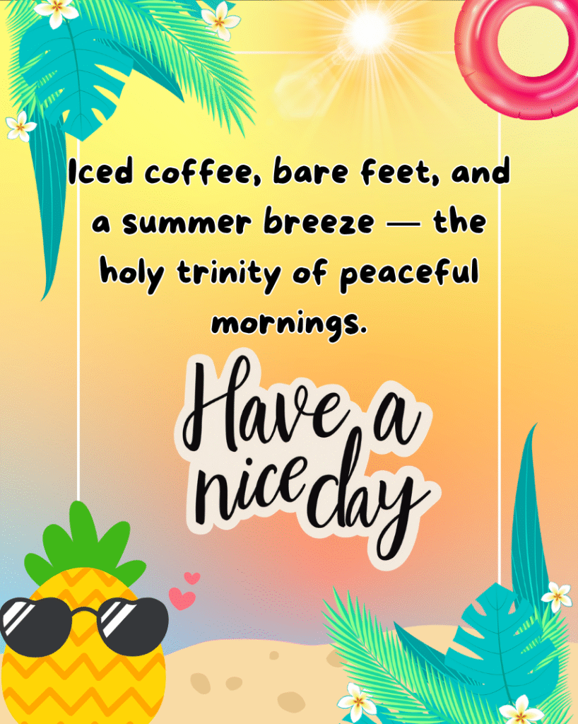 summer good morning quotes in english for whatsapp status