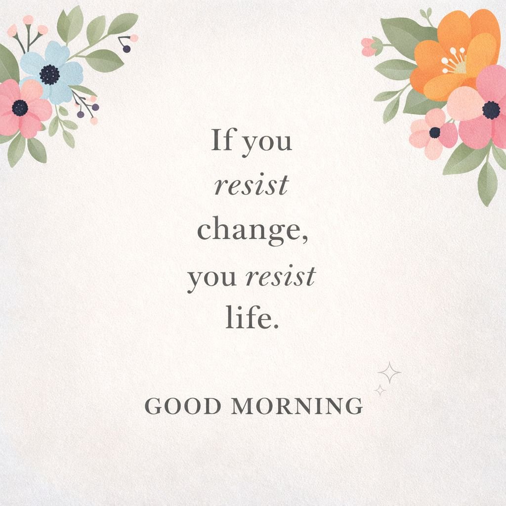 Motivational Good Morning Quote Image with Floral Design Background