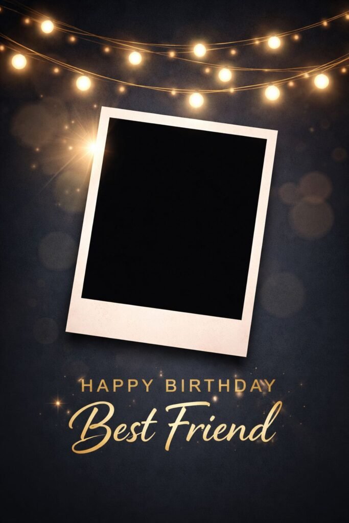 happy birthday best friend card with photo frame and fairy lights