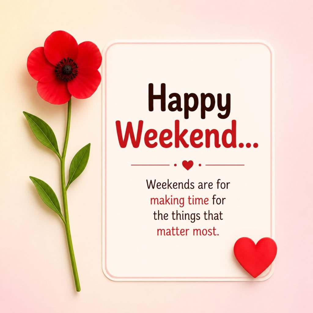 Happy Weekend greeting card with red flower